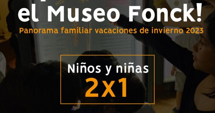 Panorama familiar en vacaciones de invierno:  Entrada 2×1 para niños en Museo Fonck