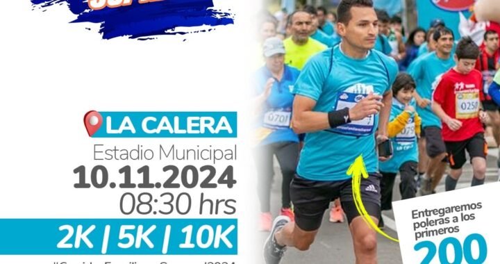 Corrida Familiar Sopraval La Calera 2024: ¡Participa y Promueve la Vida Saludable!